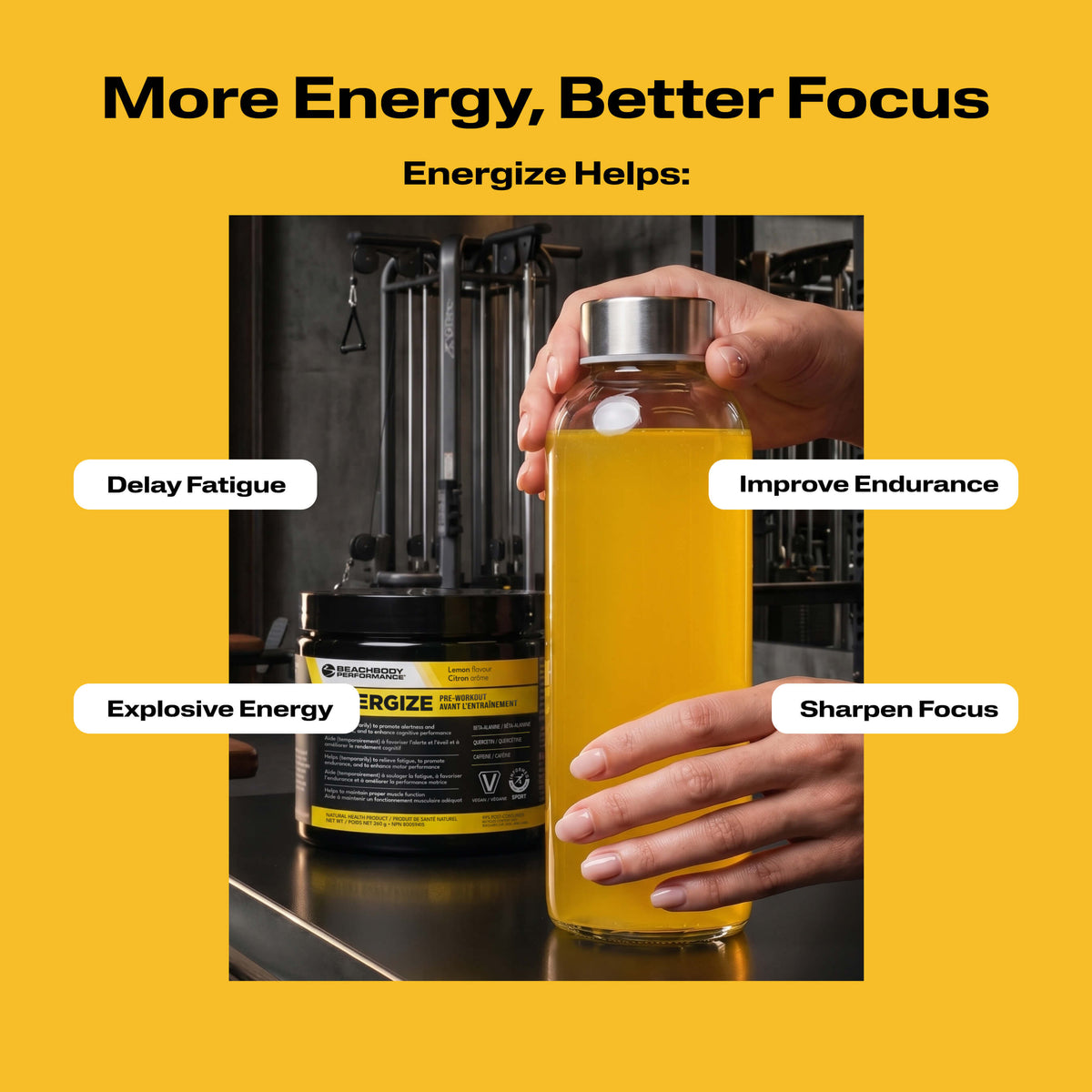 A clear bottle filled with Energize Pre-workout with benefit callouts.