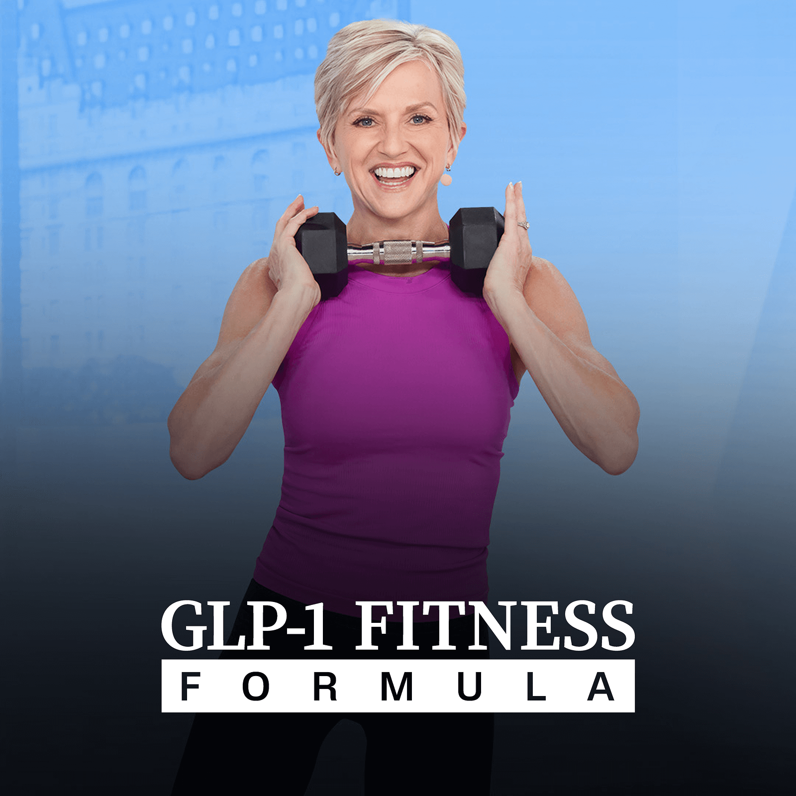 GLP1 Fitness Formula